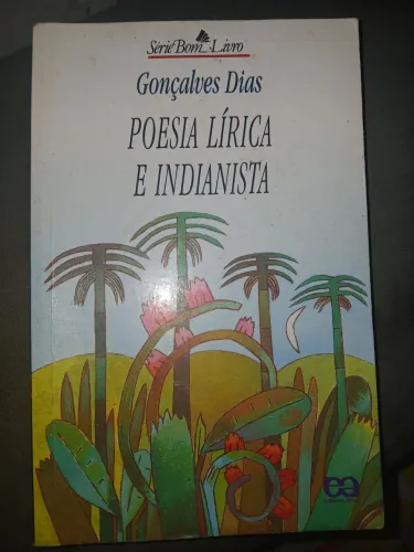 Livro Poesia Lírica e Indianista, de Gonçalves  Dias - Editora átiea