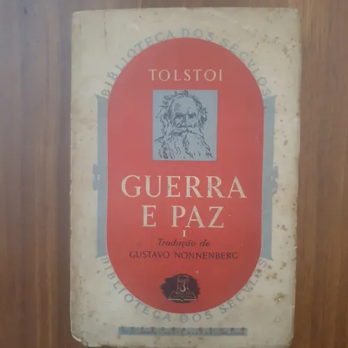 1955. Guerra e Paz.Tolstoi.Gustavo Nonnenberg. Biblioteca dos Seculos. 1 volume. 2 edicão.