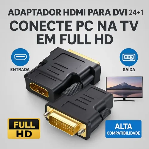 Adaptador DVI-D 24+1 Macho x HDMI Fêmea - Knup