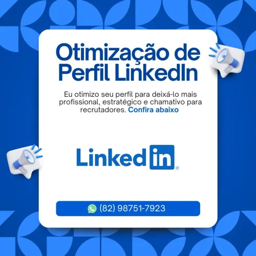 Otimização de Perfil LinkedIn | Mais Visibilidade e Oportunidades