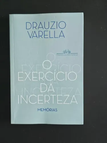 O exercício da incerteza: Memórias