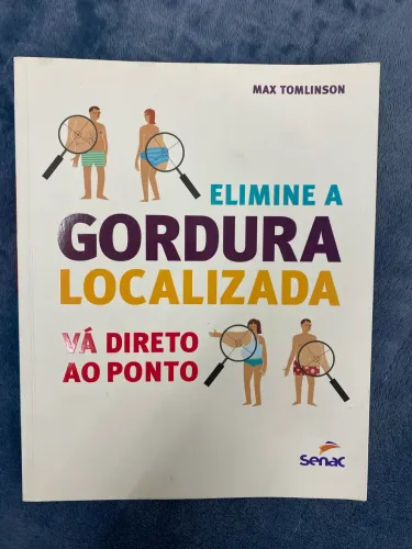 Livro elimine a gordura localizada e vá direto ao ponto
