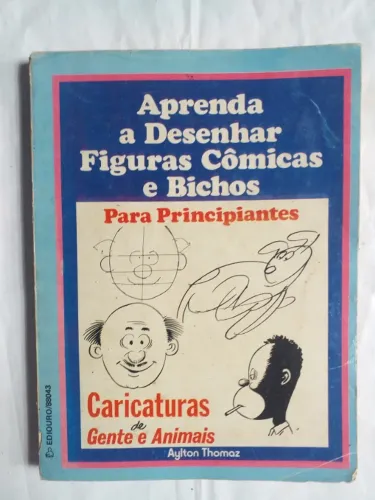 Aprenda a Desenhar Figuras Cômicas e BichosR$30