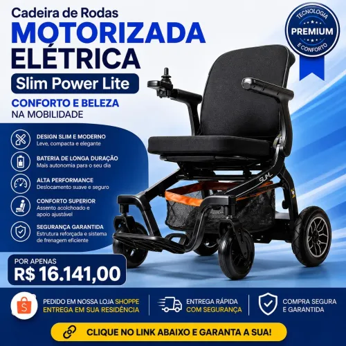 Cadeira de Rodas Motorizada Elétrica slim Power lite confort e beleza na modalidade