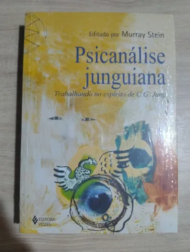 Psicanálise Junguiana. Trabalhando no espírito de C. G. Jung. Murray Stein. LACRADO!!!