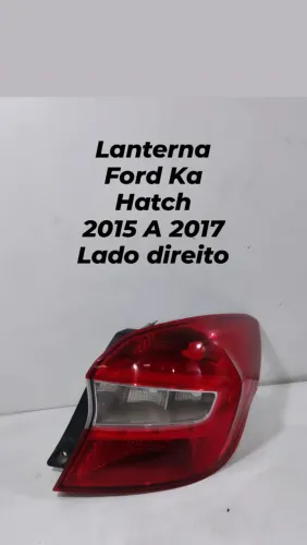 Lanterna Ford Ka Hatch 2015 a 2017 - Lado Direito