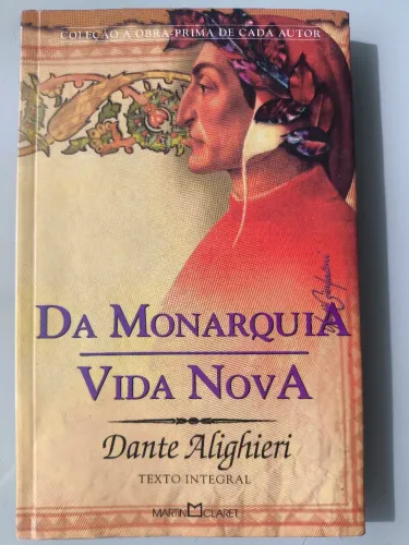 Livro Da Monarquia e Vida Nova de Dante Alighieri 