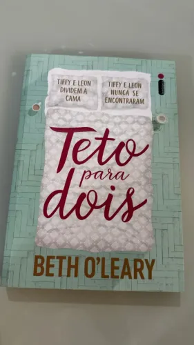 TETO PARA DOIS - BETH O'LEARY