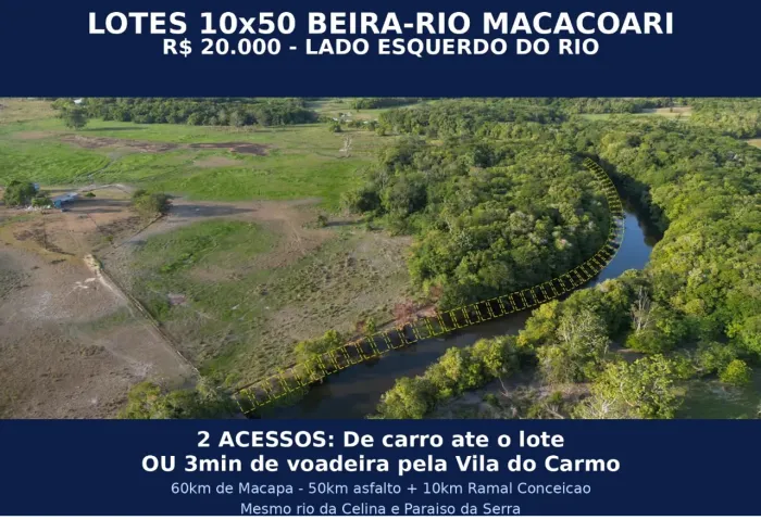 Lotes a venda na Beira do Rio Macacoari.