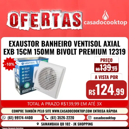 EXAUSTOR BANHEIRO VENTISOL AXIAL EXB 15CM 150MM BIVOLT PREMIUM 12319