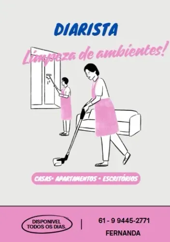 DIARISTA - FAXINAS EM GERAL PARA TODOS OS AMBIENTES - 61 9  * - FERNANDA