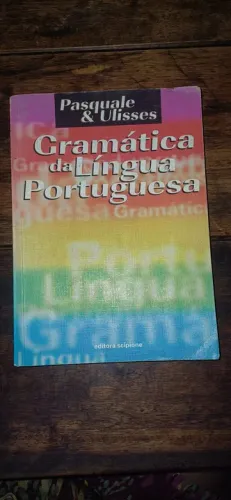 Gramática da Língua Portuguesa - Pasquale & Ulisses