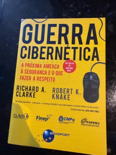 Livro - Guerra Cibernética - Richard A. Clarke e Robert K. Knake