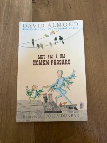 Maravilhoso livro Meu pai é um homem pássaro, em perfeito estado.