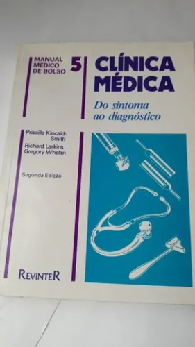 Manual Médico de Bolso 5 - Clinica Médica-Do Sintoma ao Diagnóstico- Priscilla Kincaid