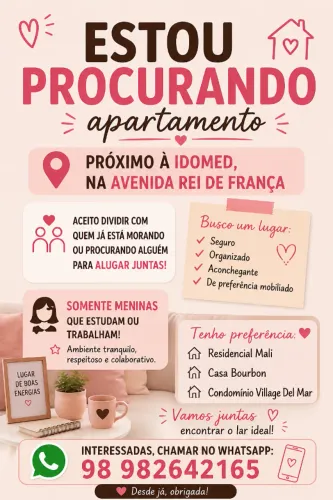 Procuro meninas pra dividir apartamento na avenida Rei de França ao lado da idomed