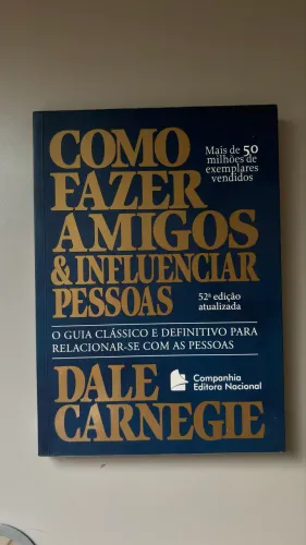 Como fazer amigos e influenciar pessoas - Dale Carnegie