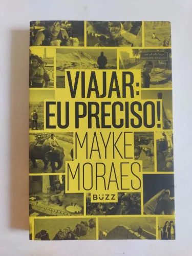 Viajar: Eu Preciso! de Mayke Moraes.