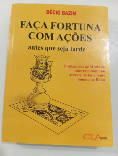 Livro FAÇA FORTUNA COM AÇÕES, DECIO BAZIN