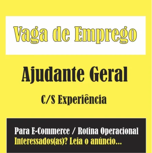 Vaga de Emprego para Ajudante Geral em E-Commerce / Operacional