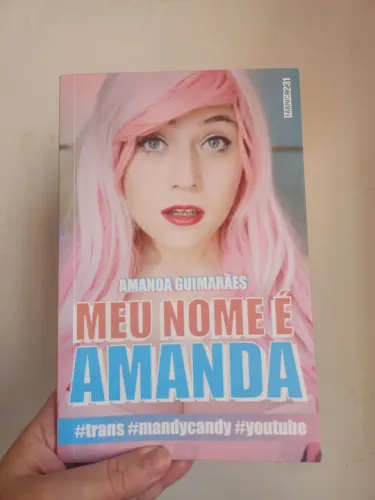 Meu Nome é Amanda - Livro da Amanda Guimarães