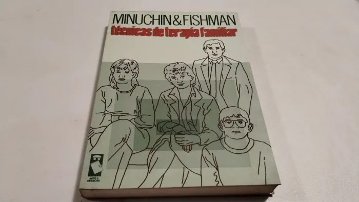 Técnicas de Terapia Familiar - Minuchin & Fishman