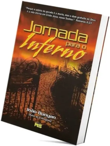 Jornada para o Inferno | John Bunyan