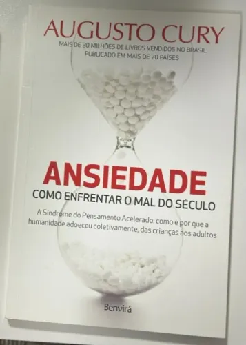 Livro Ansiedade: Como enfrentar o mal do século - Augusto Cury