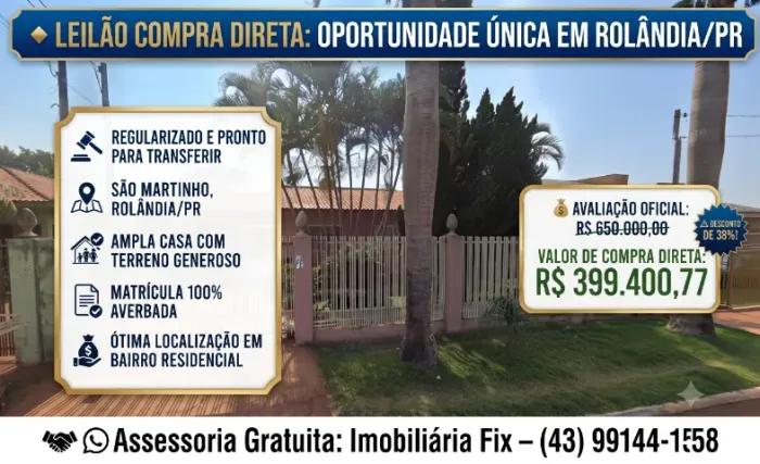 ? LEILÃO COMPRA DIRETA: AMPLA CASA EM SÃO MARTINHO, ROLÂNDIA - PARANÁ