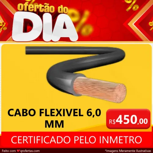 ANTI - CHAMAS - FIO CABO FLEXIVEL 6,0 MM COM CERTIFICADO DO INMETRO - CABINHO 6,0 MM 