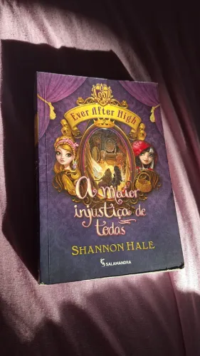 Livro Ever After High - A maior injustiça de todas