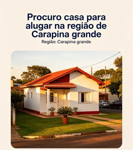 Estou a procura de casa para alugar no bairro Carapina grande