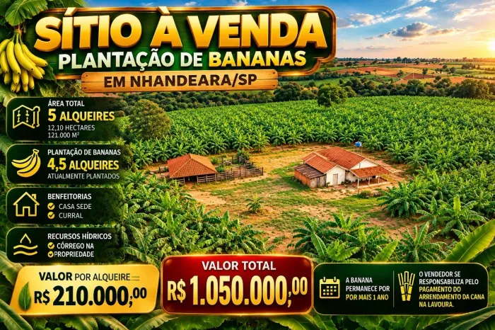 SÍTIO À VENDA EM NHANDEARA/SP PLANTAÇÃO DE BANANAS R$ 210.000,00 por alqueire Valor tot