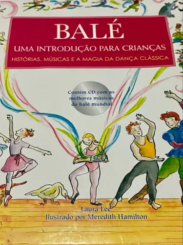 Livro ?Balé Uma Introdução p/ Crianças?