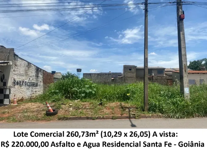 Leia a descrição: Lote Comercial 260,73m² (Asfalto e Agua) Residencial Santa Fe
