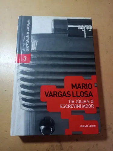 Mario Vargas Llosa - Tia Júlia e o escrevinhador
