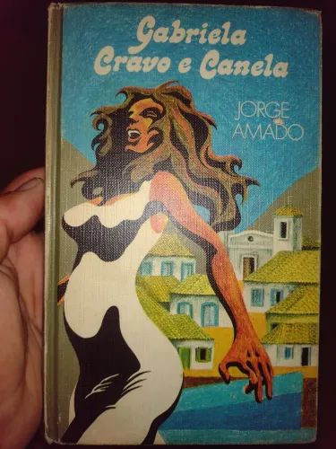 Gabriela, Cravo e Canela - Jorge Amado