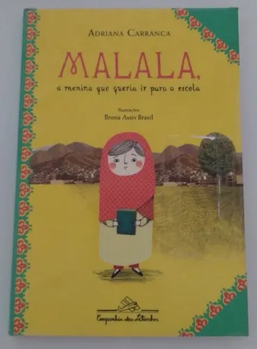 Livro Semi Novo "MALALA a menina que queria ir para a escola."