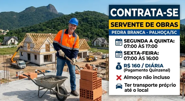 Vaga: Servente de Obras - Pedra Branca (Palhoça)