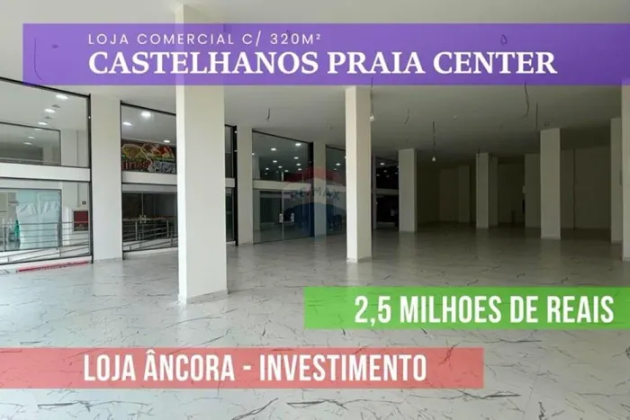 Loja Comercial de 320 m² no Praia Center Castelhanos  Grande Potencial de Renda