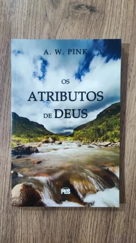 Os Atributos de Deus
