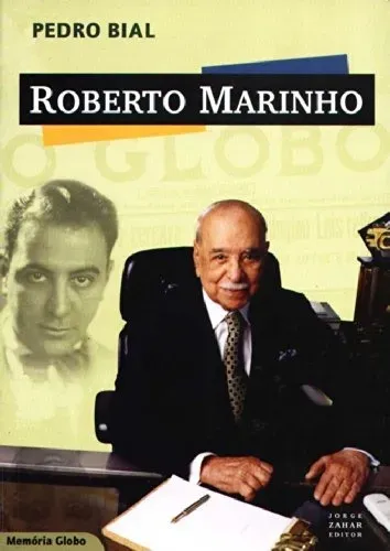  Roberto Marinho - Coleção Memória Globo