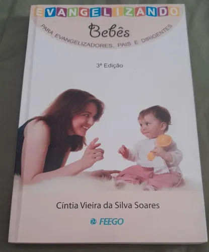 Livro Evangelizando Bebês - Cíntia Vieira da Silva Soares