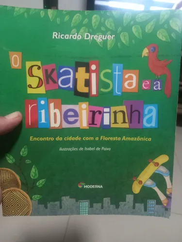 O Skatista e a Ribeirinha - Encontro da cidade com a Floresta Amazônica