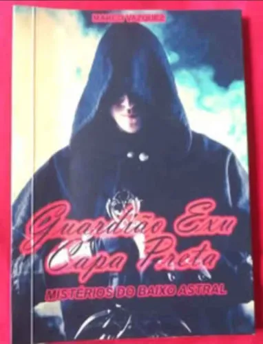 Guardião Exu Capa Preta - Mistérios do Baixo Astral