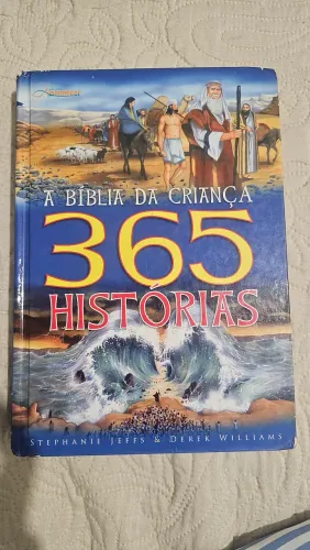 A Bíblia Da Criança 365 Histórias de Stephanie Jeffs e Derek Williams