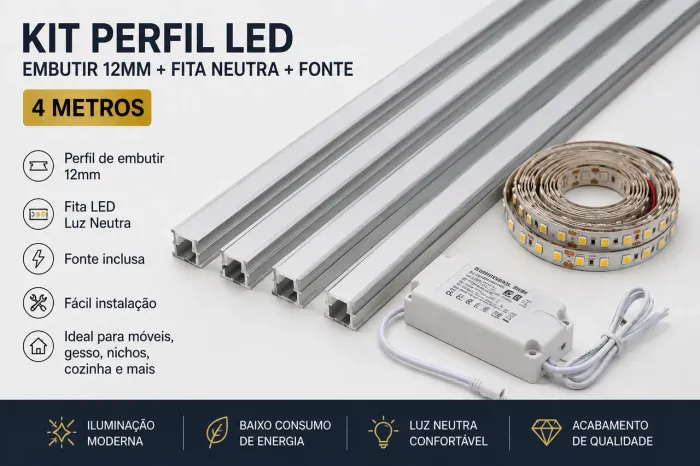 Kit Perfil LED Embutir 12mm + Fita LED Neutra + Fonte | 4 Metros