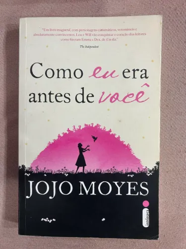 Como Eu Era Antes de Você - Jojo Moyes