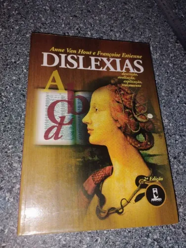 Dislexias : descrição , avaliação, explicação e tratamento