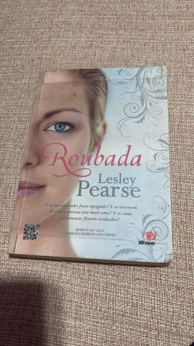 Livro: Roubada  Roubada Autor: Lesley Pearse Editora: Novo Conceito Ano: 2010